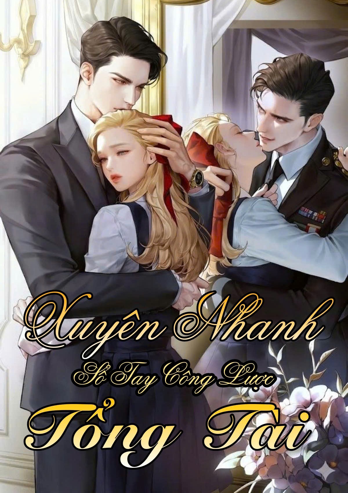 Xuyên Nhanh: Sổ Tay Công Lược tổng Tài ( Dịch Full )